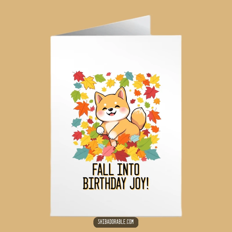Free Printable Birthday Card: Happy Shiba Leaves, Downloadable Funny Dog Greeting