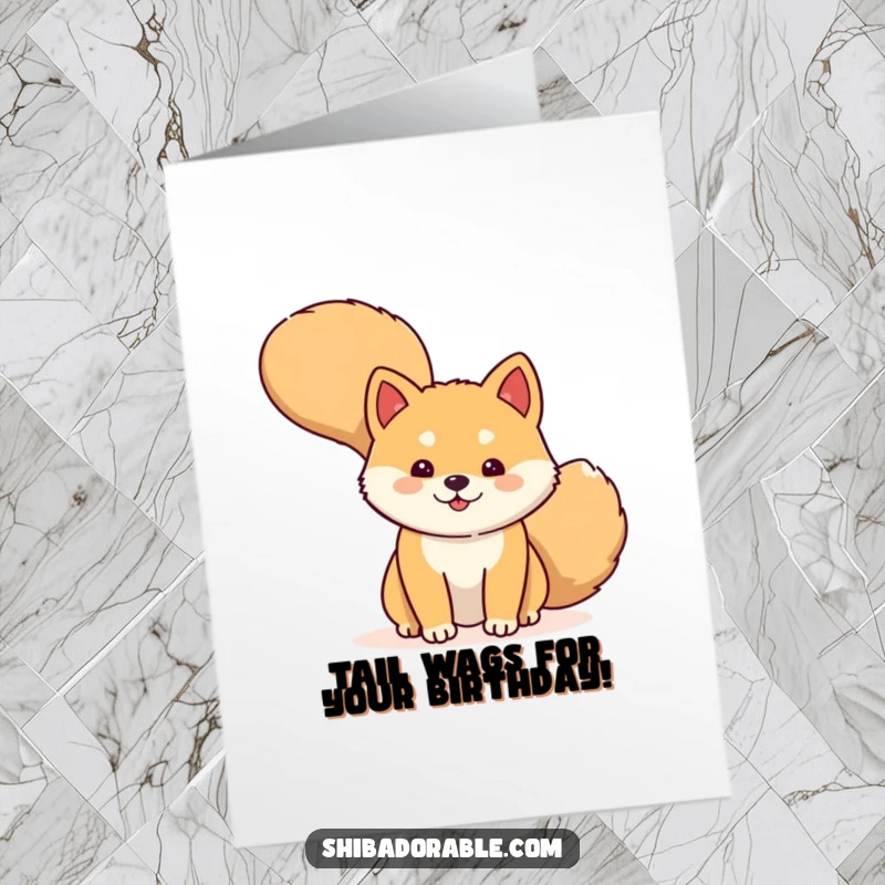 Funny Free Printable Birthday Card: A cute Shiba Inu peeking slyly from behind its own large, wagging tail, full of playful curiosity.