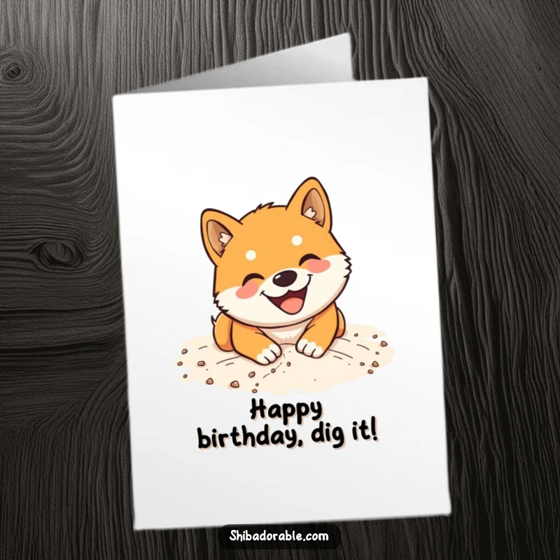 Funny Free Printable Birthday Card: A happy Shiba Inu dog with a big smile, enthusiastically digging in soft sand.