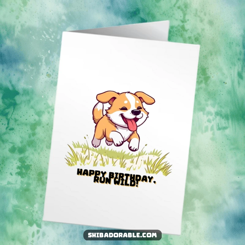 Funny Free Printable Birthday Card, dog with tongue panting and legs kicking, racing across a grassy field, full of energy