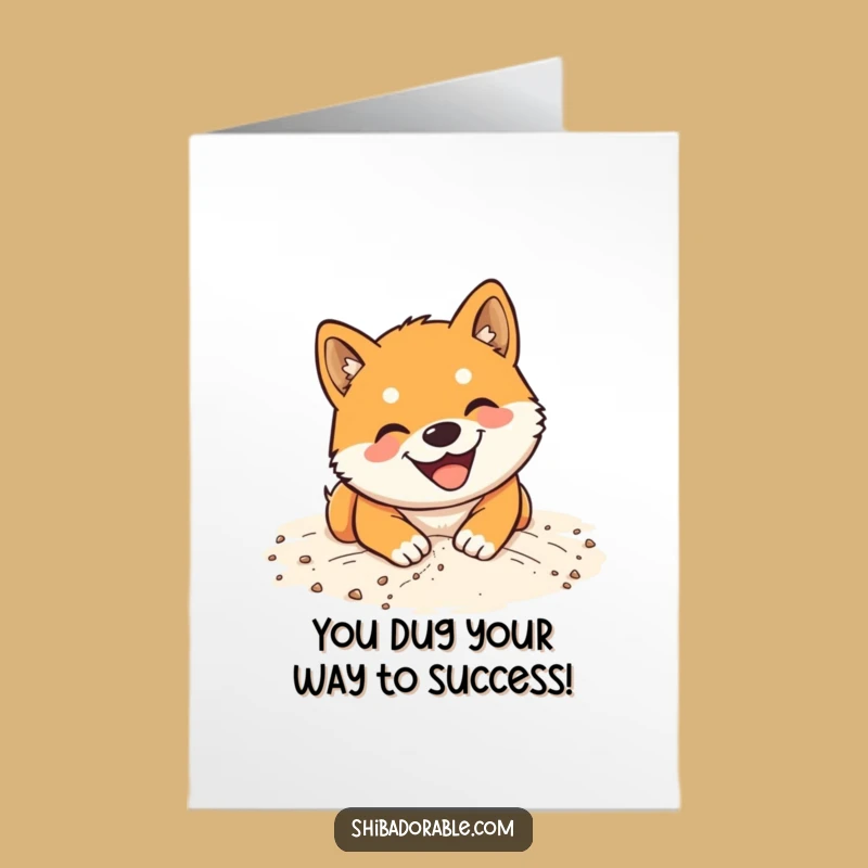 Free Printable Congrats Card: Happy Shiba Inu Digging, Hilarious Downloadable Gift!