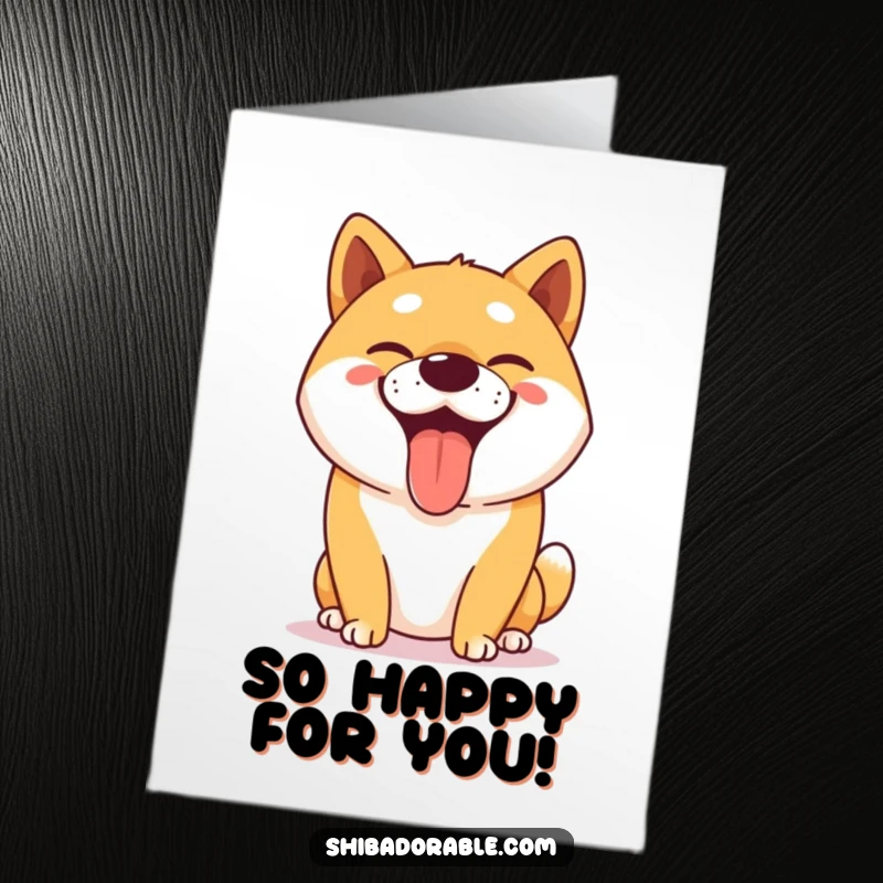 Funny Free Printable Congratulations Card: A very happy Shiba Inu dog, tongue out, panting with a massive, silly, goofy grin.