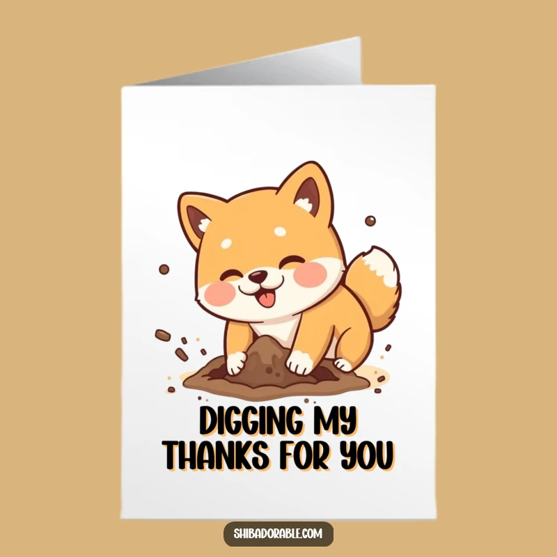Free Printable Thank You Shiba Inu Card: Digging Mess Funny Downloadable Gift!