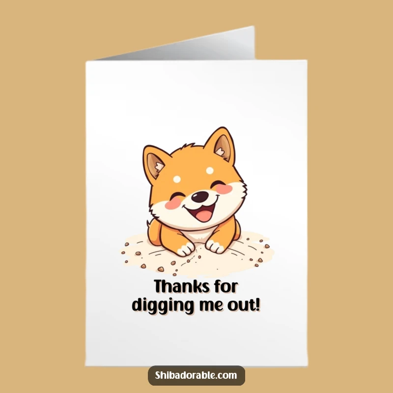 Free Printable Thank You Card: Happy Shiba Inu Digging, Funny Downloadable Gift!