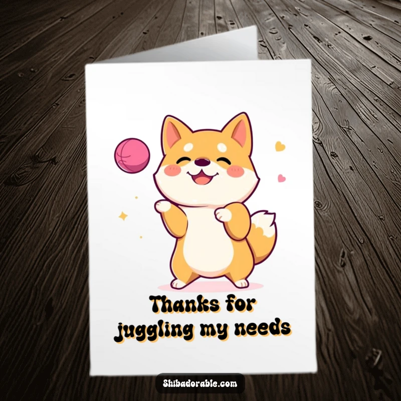 Funny Free Printable Thank You Card: A happy Shiba Inu focused on juggling a bright ball with its paws, expressing thanks playfully.