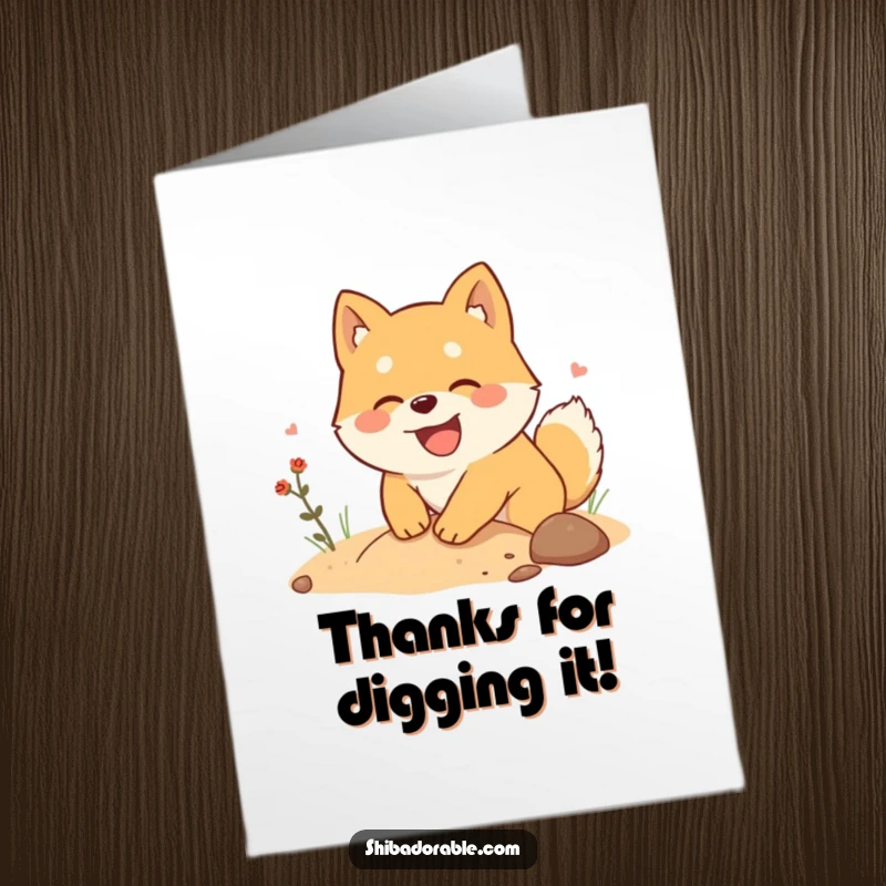 Free Printable Thank You Card: A joyful Shiba Inu is digging enthusiastically, as if unearthing a treasure.